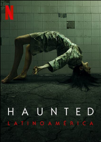 مسلسل Haunted: Latin America مسلسل Haunted: Latin America