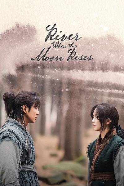 مسلسل River Where the Moon Rises مسلسل River Where the Moon Rises