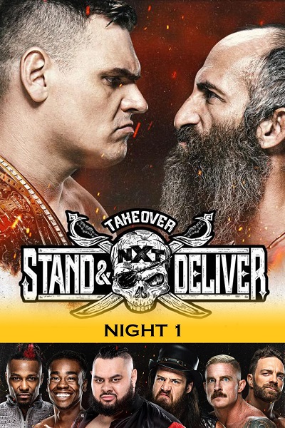 NXT TakeOver: Stand & Deliver Night 1 NXT TakeOver: Stand & Deliver Night 1