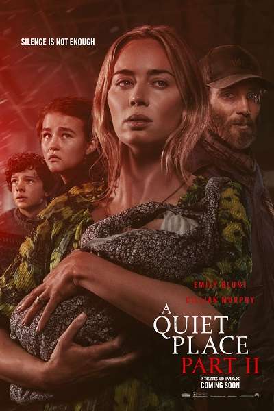 A Quiet Place Part II A Quiet Place Part II