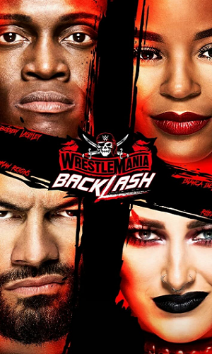 WWE WrestleMania Backlash 2021 WWE WrestleMania Backlash 2021