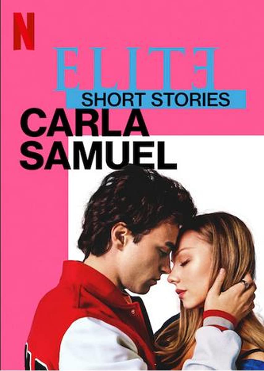 Elite Short Stories: Carla Samuel الموسم 1 الحلقة 1 Elite Short Stories: Carla Samuel الموسم 1 الحلقة 1