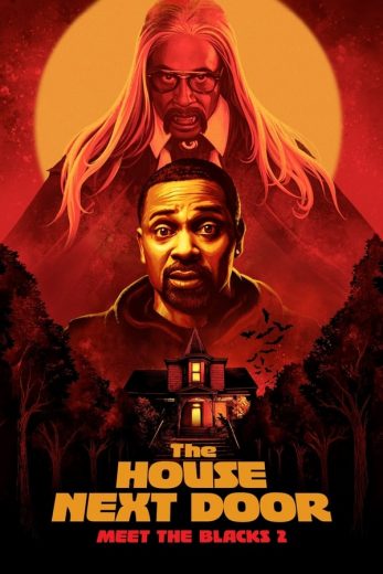 The House Next Door: Meet the Blacks 2 The House Next Door: Meet the Blacks 2
