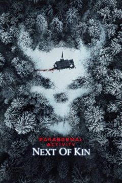 Paranormal Activity: Next of Kin Paranormal Activity: Next of Kin