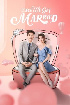 Once We Get Married الموسم 1 الحلقة 17 Once We Get Married الموسم 1 الحلقة 17