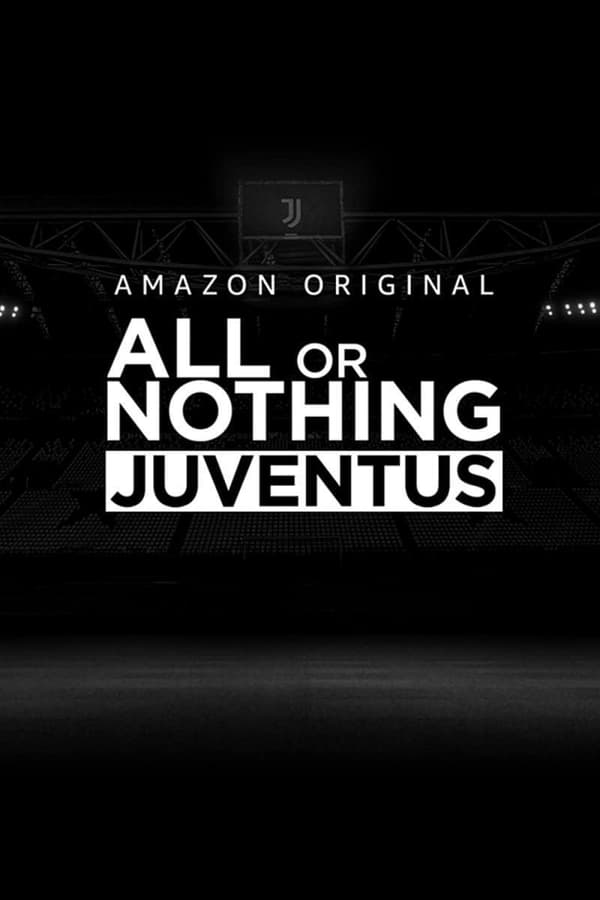 مسلسل All or Nothing: Juventus مسلسل All or Nothing: Juventus