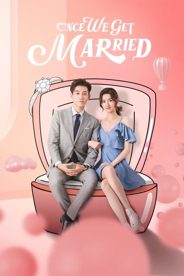 مسلسل Once We Get Married مسلسل Once We Get Married