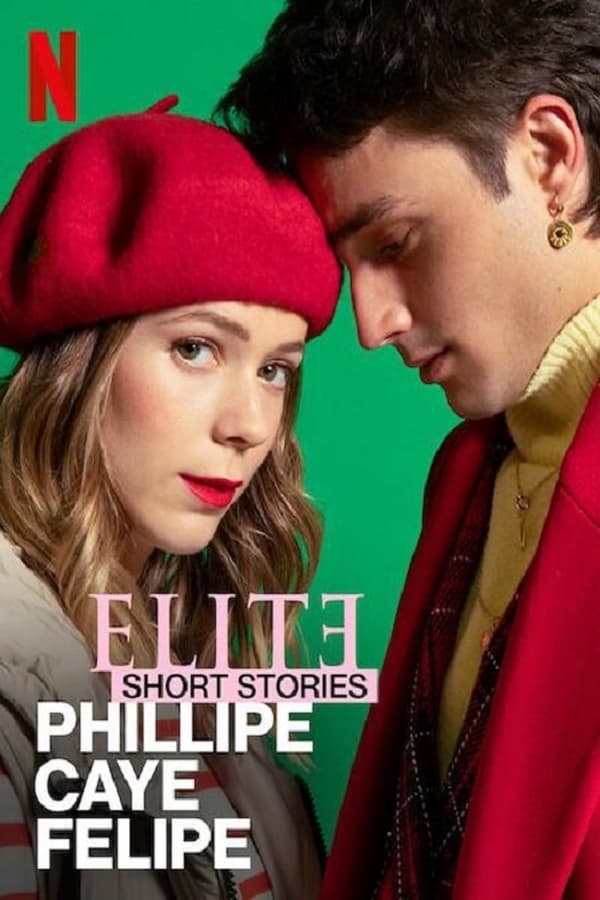 مسلسل Elite Short Stories: Phillipe Caye Felipe مسلسل Elite Short Stories: Phillipe Caye Felipe