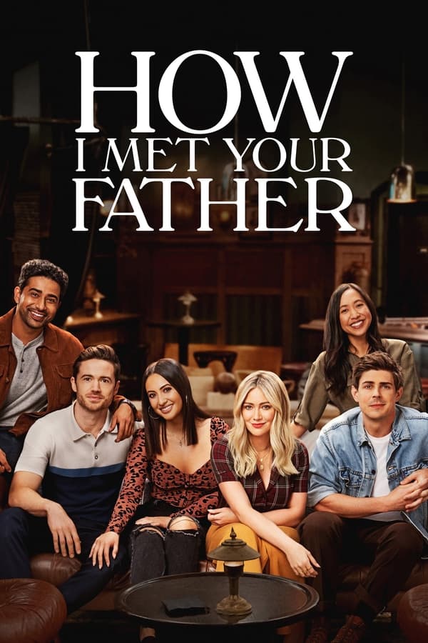 مسلسل How I Met Your Father مسلسل How I Met Your Father