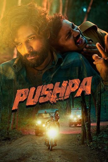 Pushpa: The Rise - Part 1 Pushpa: The Rise - Part 1