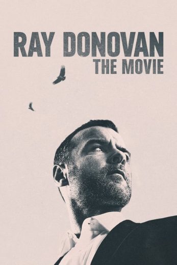 Ray Donovan: The Movie Ray Donovan: The Movie