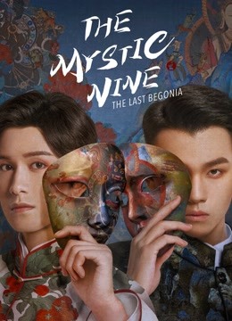 The Mystic Nine Qing Shan Hai Tang The Mystic Nine Qing Shan Hai Tang
