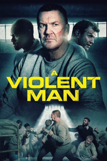 A Violent Man A Violent Man