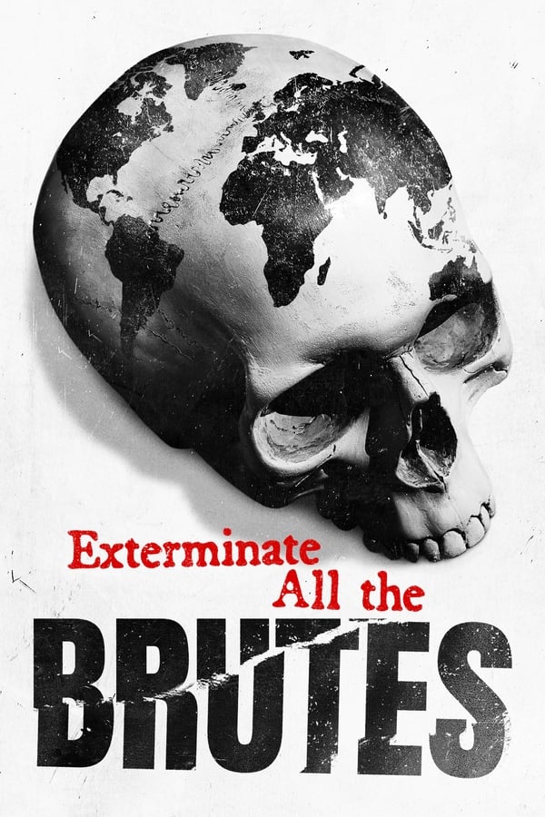 مسلسل Exterminate All the Brutes مسلسل Exterminate All the Brutes