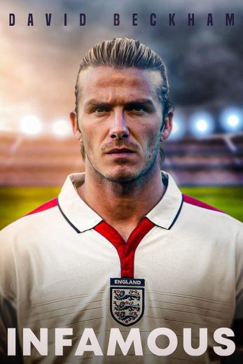David Beckham: Infamous David Beckham: Infamous