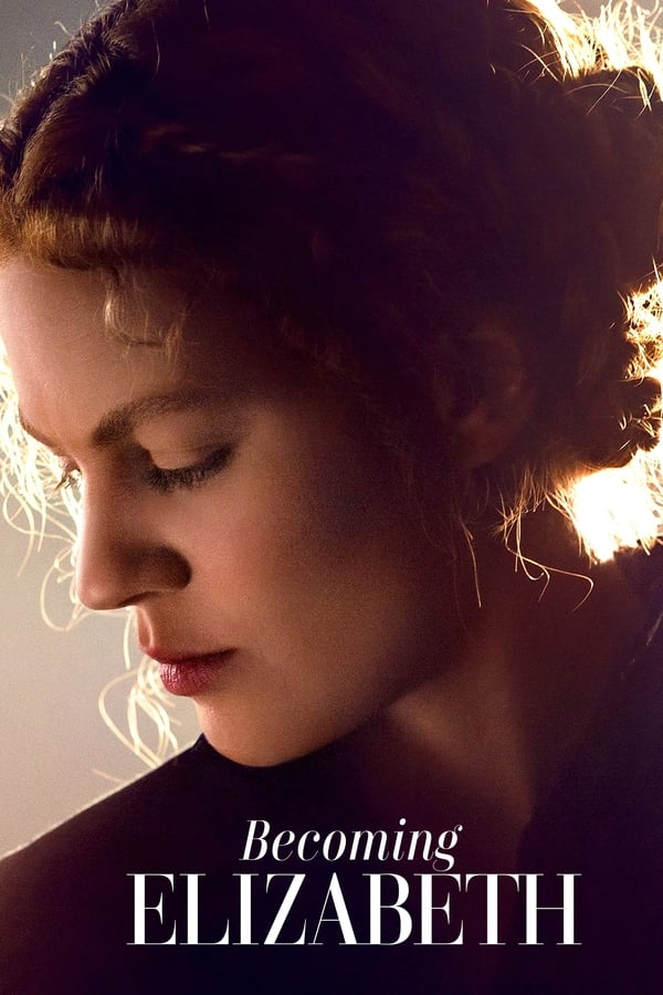 مسلسل Becoming Elizabeth مسلسل Becoming Elizabeth