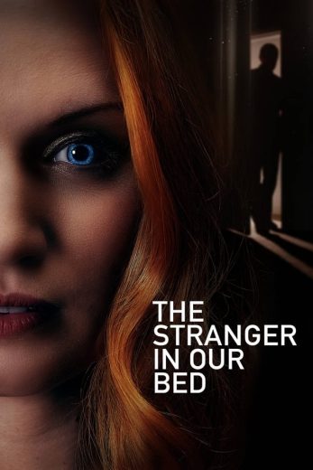 The Stranger in Our Bed The Stranger in Our Bed