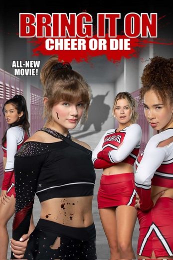 Bring It On: Cheer or Die Bring It On: Cheer or Die