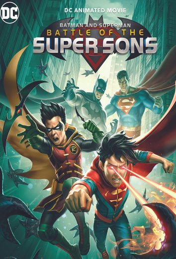 Batman and Superman: Battle of the Super Sons Batman and Superman: Battle of the Super Sons