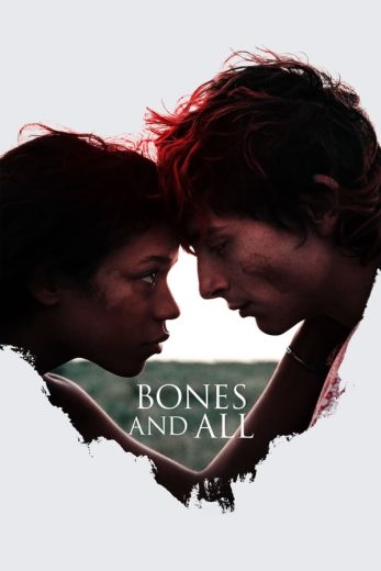Bones and All Bones and All