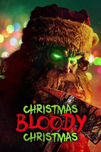 Christmas Bloody Christmas Christmas Bloody Christmas
