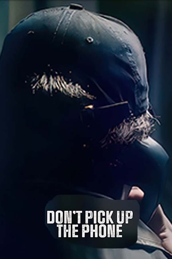 مسلسل Don’t Pick Up the Phone مسلسل Don’t Pick Up the Phone