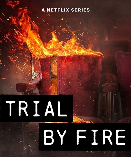 مسلسل Trial By Fire مسلسل Trial By Fire