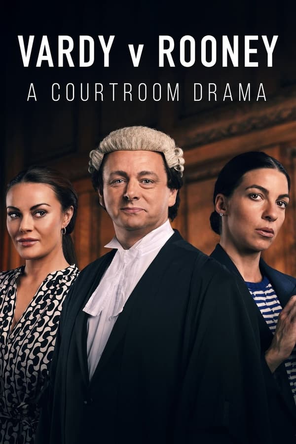 مسلسل Vardy v Rooney: A Courtroom Drama مسلسل Vardy v Rooney: A Courtroom Drama