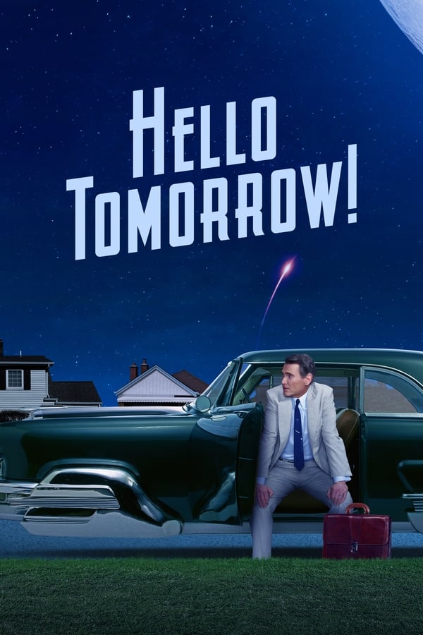 مسلسل Hello Tomorrow مسلسل Hello Tomorrow