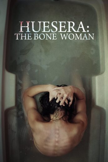 Huesera: The Bone Woman Huesera: The Bone Woman