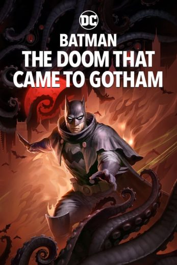 Batman: The Doom That Came to Gotham Batman: The Doom That Came to Gotham