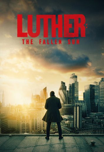 Luther: The Fallen Sun Luther: The Fallen Sun