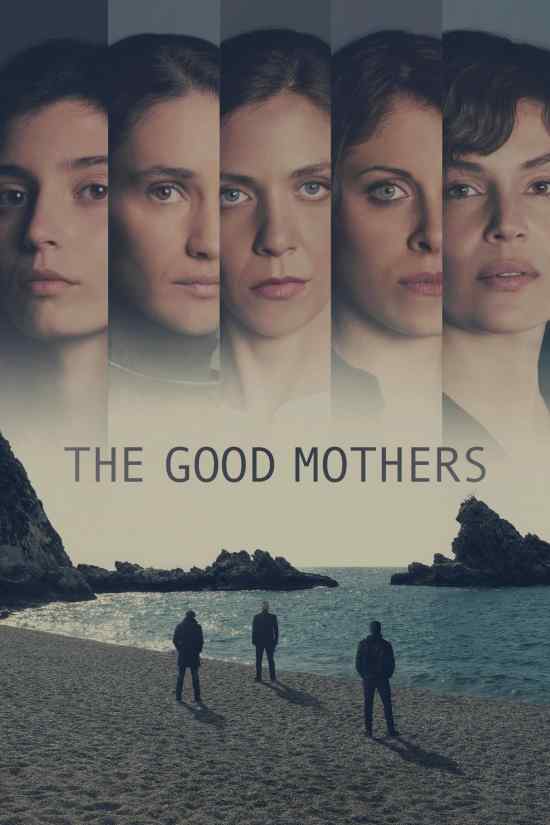 مسلسل The Good Mothers مسلسل The Good Mothers