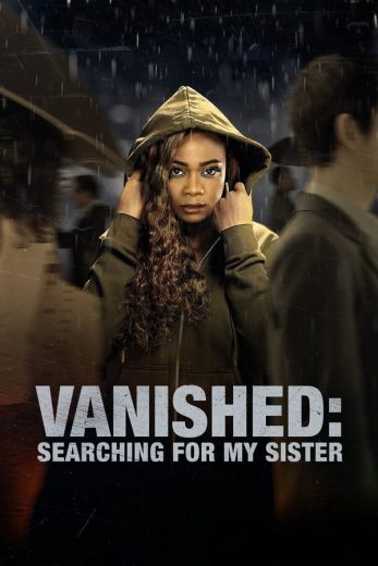 Vanished: Searching for My Sister Vanished: Searching for My Sister