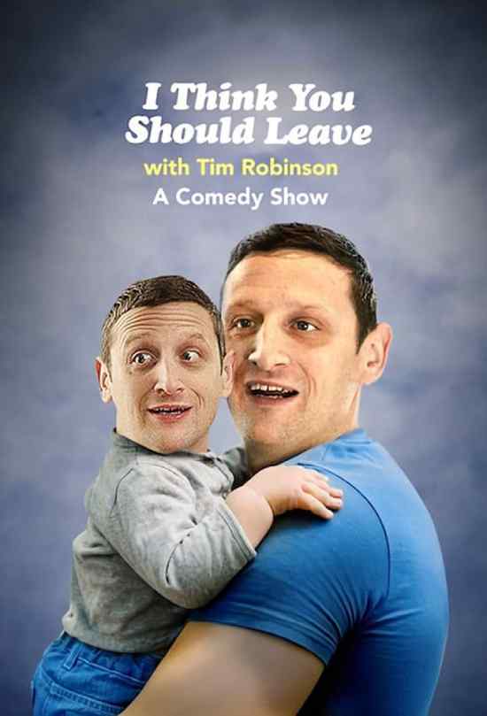 مسلسل I Think You Should Leave with Tim Robinson مسلسل I Think You Should Leave with Tim Robinson