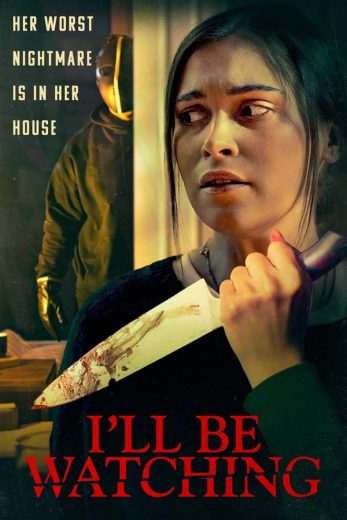 I'll Be Watching I'll Be Watching