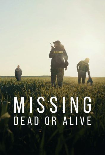 مسلسل Missing: Dead or Alive مسلسل Missing: Dead or Alive