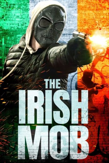 The Irish Mob The Irish Mob