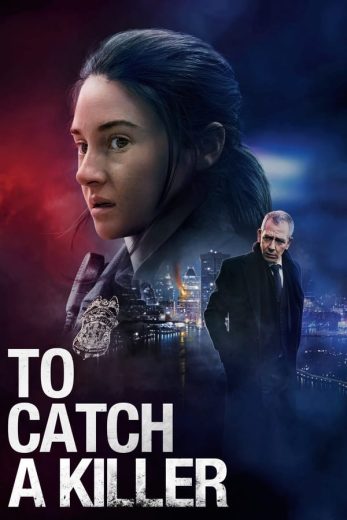 To Catch a Killer To Catch a Killer