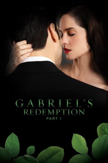Gabriel's Redemption: Part One Gabriel's Redemption: Part One