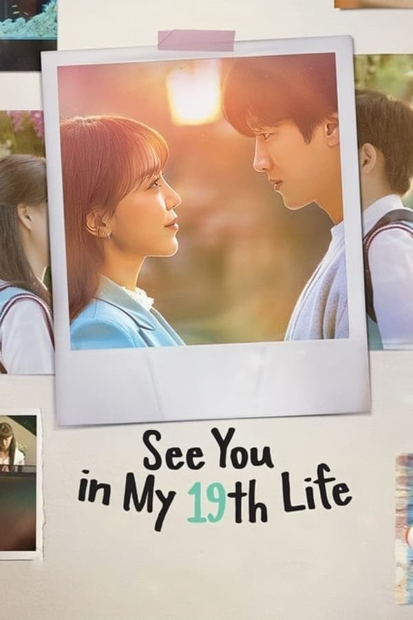 مسلسل See You in My 19th Life مسلسل See You in My 19th Life