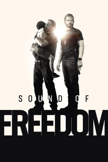 Sound of Freedom Sound of Freedom