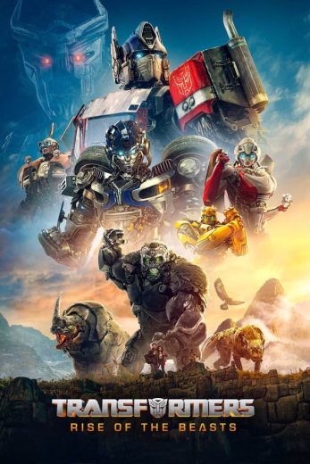 Transformers: Rise of the Beasts Transformers: Rise of the Beasts