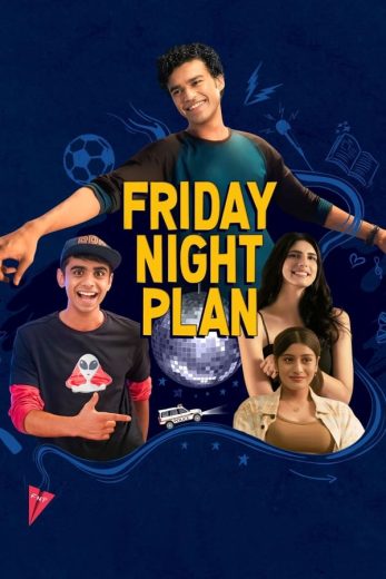 Friday Night Plan Friday Night Plan