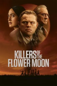 Killers of the Flower Moon Killers of the Flower Moon
