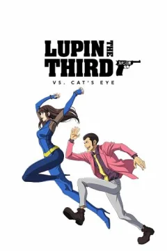 Lupin The 3rd vs. Cat’s Eye Lupin The 3rd vs. Cat’s Eye