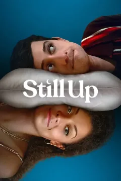 مسلسل Still Up مسلسل Still Up