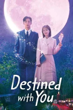 مسلسل Destined with You مسلسل Destined with You