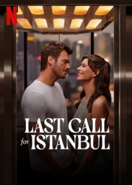 Last Call for Istanbul Last Call for Istanbul