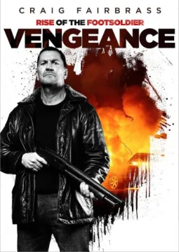 Rise of the Footsoldier: Vengeance Rise of the Footsoldier: Vengeance